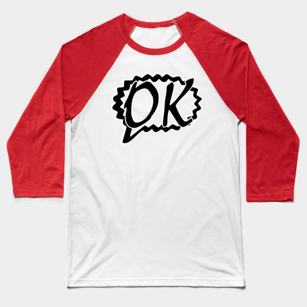 OK Baseball T-Shirt by trubble